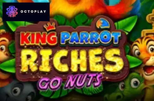 King Parrot Riches Go Nuts